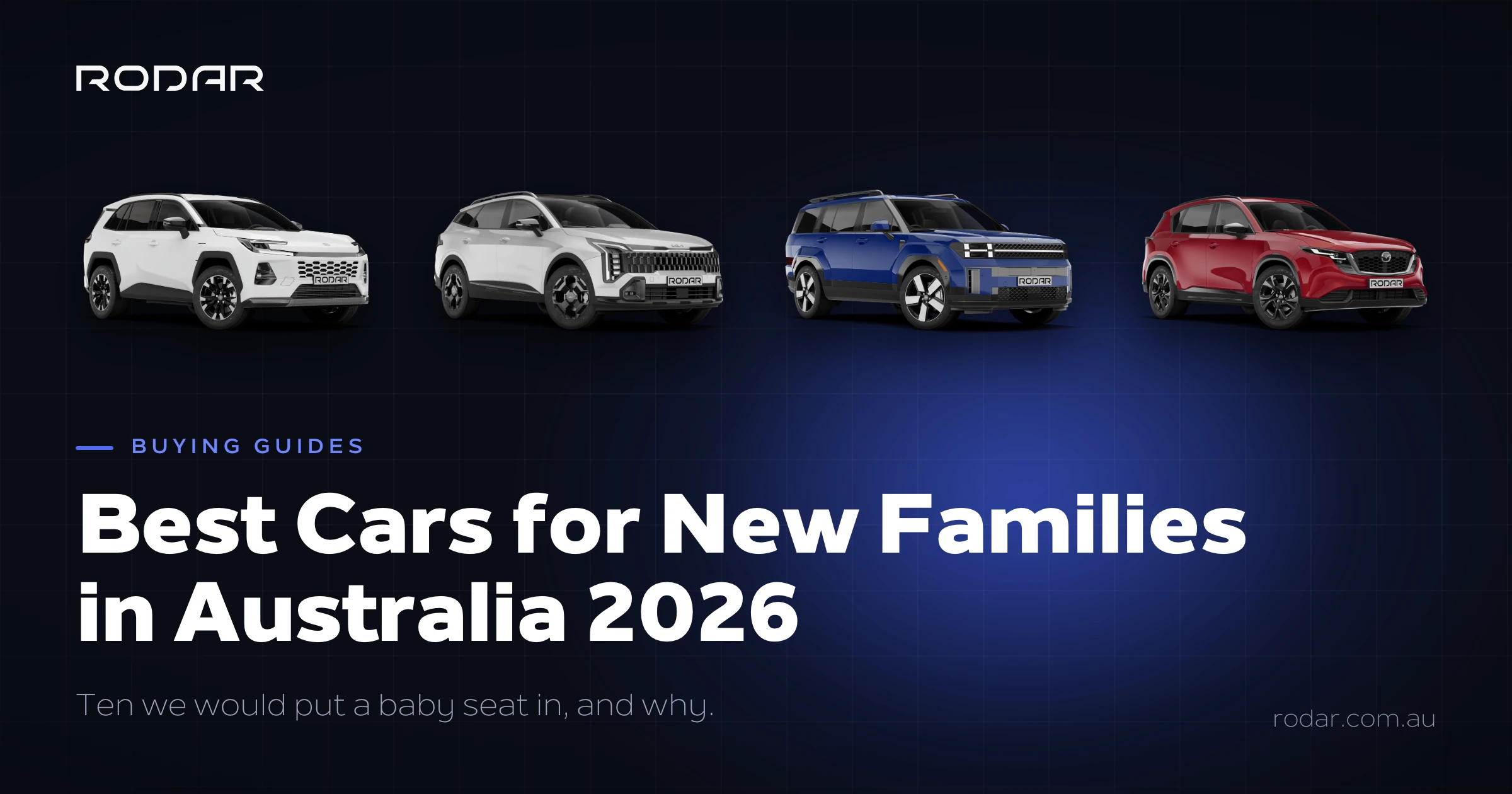 Rodar article card: the best cars for new families in Australia in 2026, showing the Toyota RAV4, Kia Sportage, Hyundai Santa Fe and Mazda CX-5.