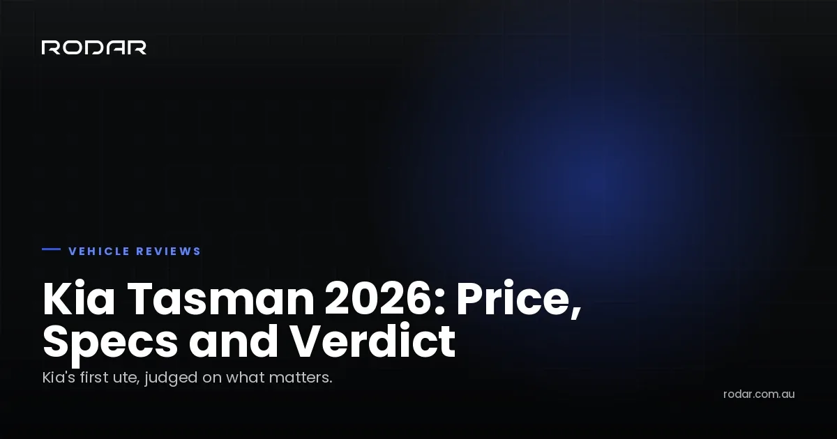 Kia Tasman 2026: Price, Specs and Is It Worth It?