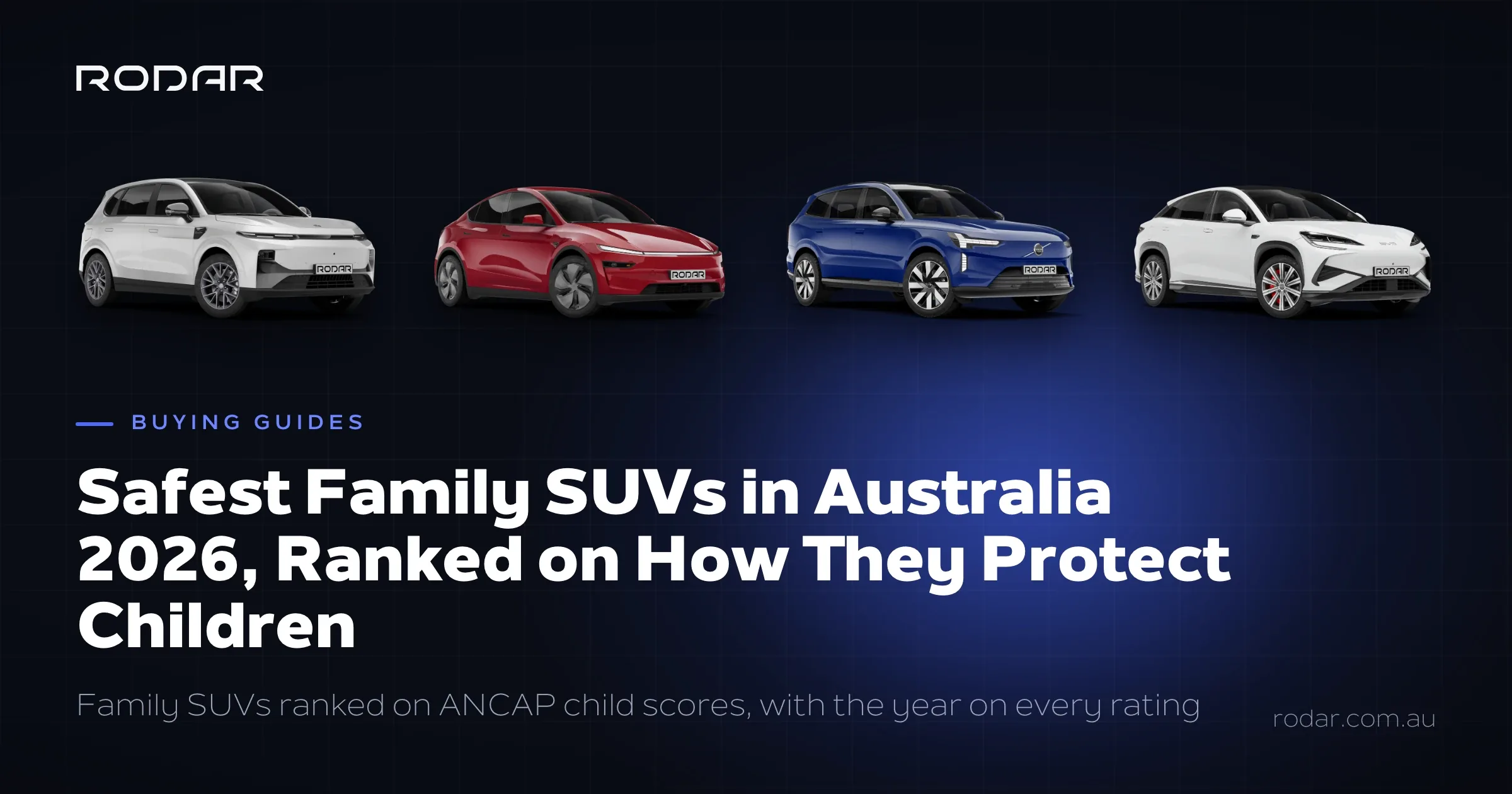 Safest family SUVs in Australia for 2026, showing the Leapmotor B10, Tesla Model Y, Volvo EX90 and BYD Sealion 7.